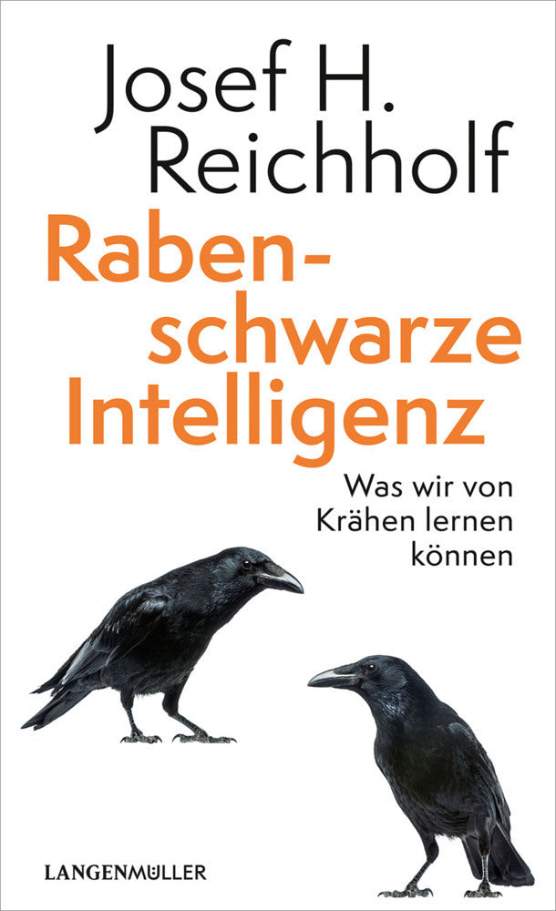 Rabenschwarze Intelligenz (Josef H. Reichholf)