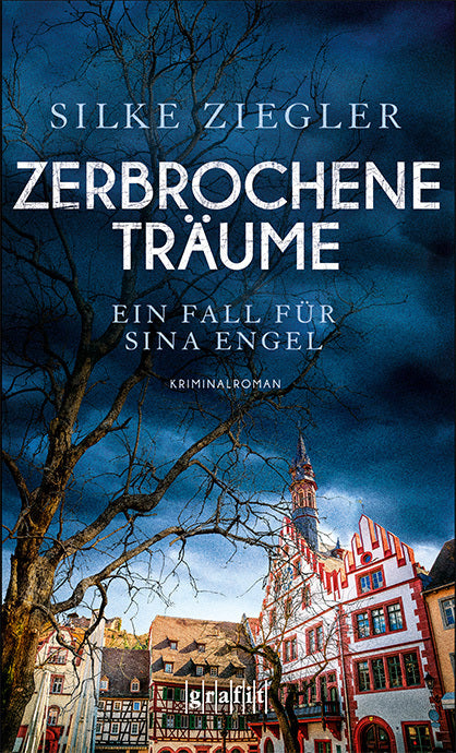 Zerbrochene Träume. Ein Fall für Sina Engel (Silke Ziegler)