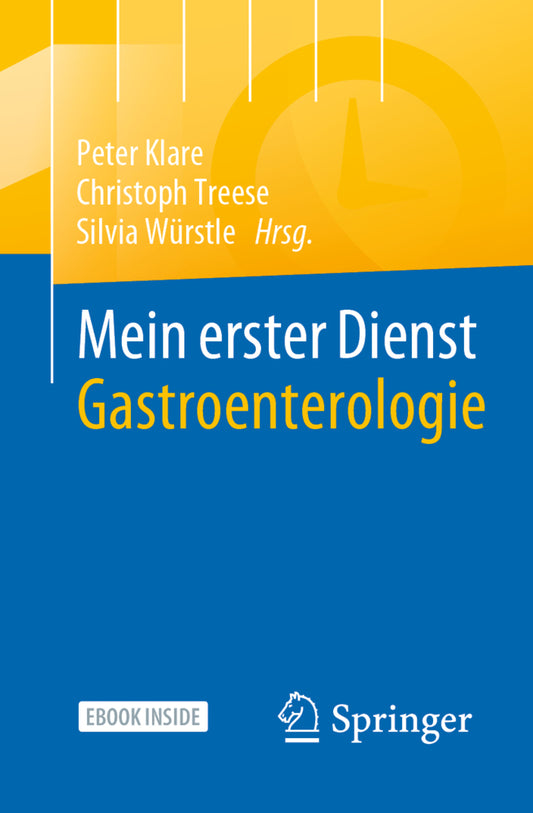Mein erster Dienst Gastroenterologie (Peter Klare)