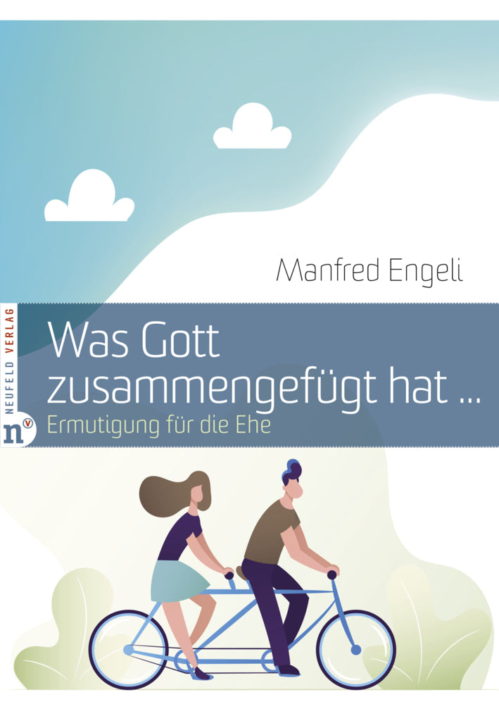 Was Gott zusammengefügt hat ... (Manfred Engeli)