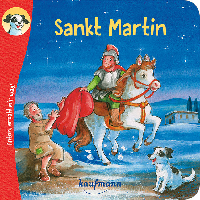 Anton, erzähl mir was! Sankt Martin (Katharina Wilhelm)