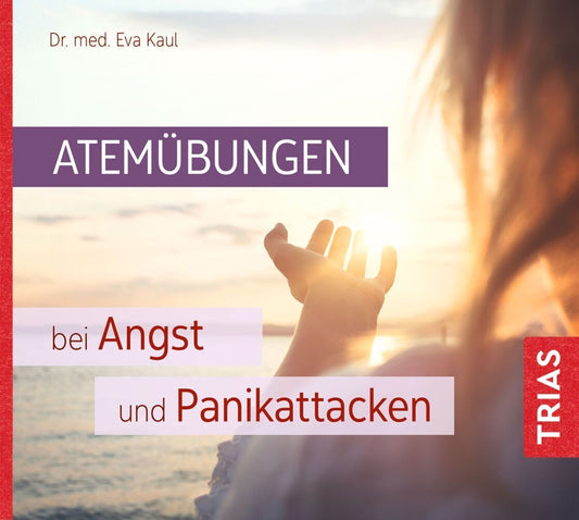 Atemübungen bei Angst und Panikattacken (Eva Kaul)