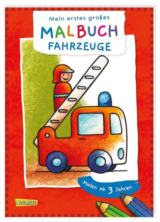 Ausmalbilder für Kita-Kinder: Mein erstes großes Malbuch: Fahrzeuge: Malen ab 3 Jahren (Eva Muszynski)