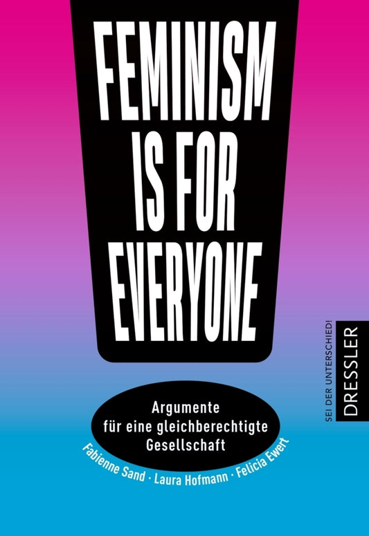 Feminism is for everyone! (Laura Hofmann)