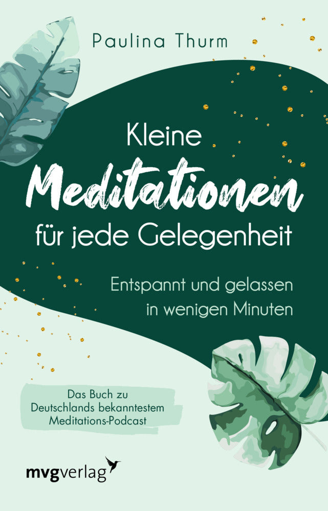 Kleine Meditationen für jede Gelegenheit (Paulina Thurm)