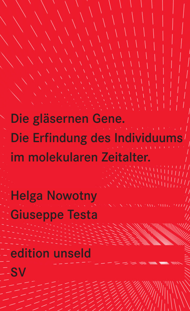 Die gläsernen Gene (Helga Nowotny)