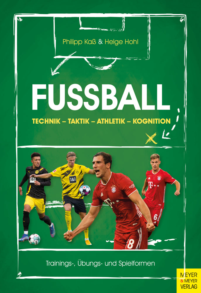 Fußball: Technik - Taktik - Athletik - Kognition (Philipp Kaß)