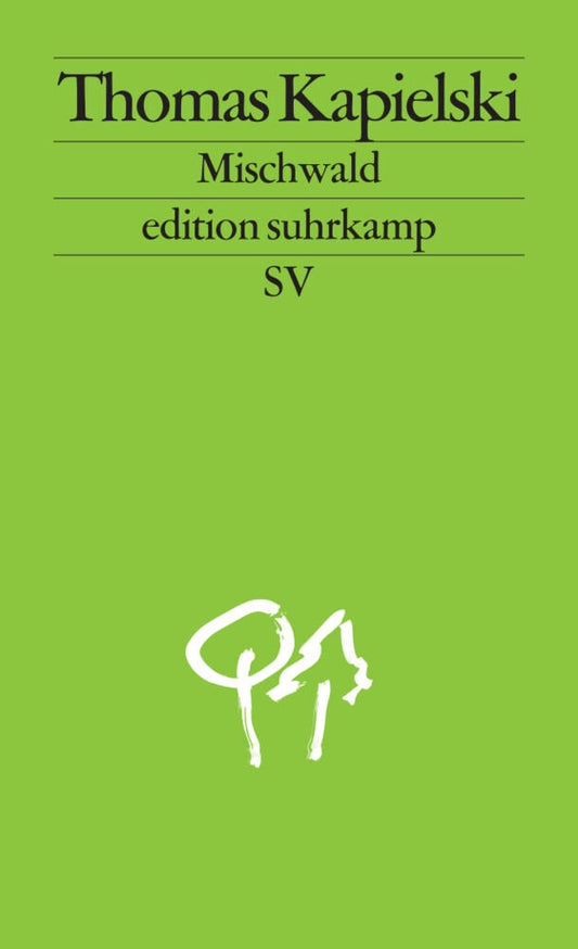 Mischwald (Thomas Kapielski)