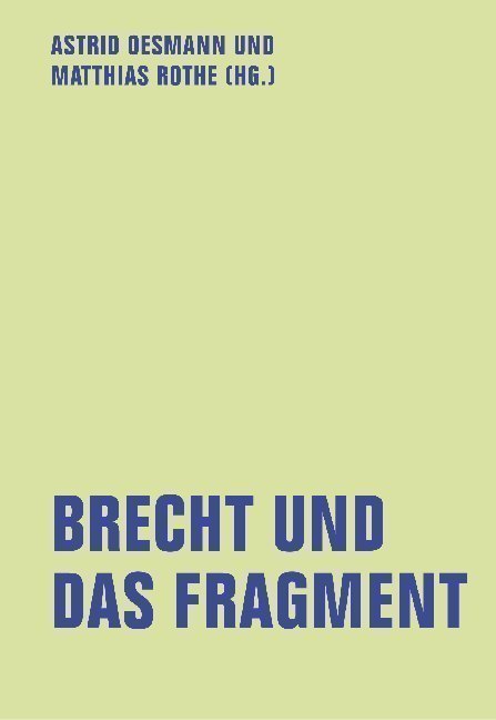Brecht und das Fragment (Astrid Oesmann)