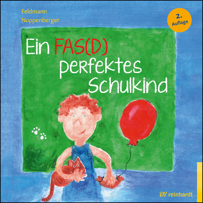 Ein FAS(D) perfektes Schulkind (Reinhold Feldmann)
