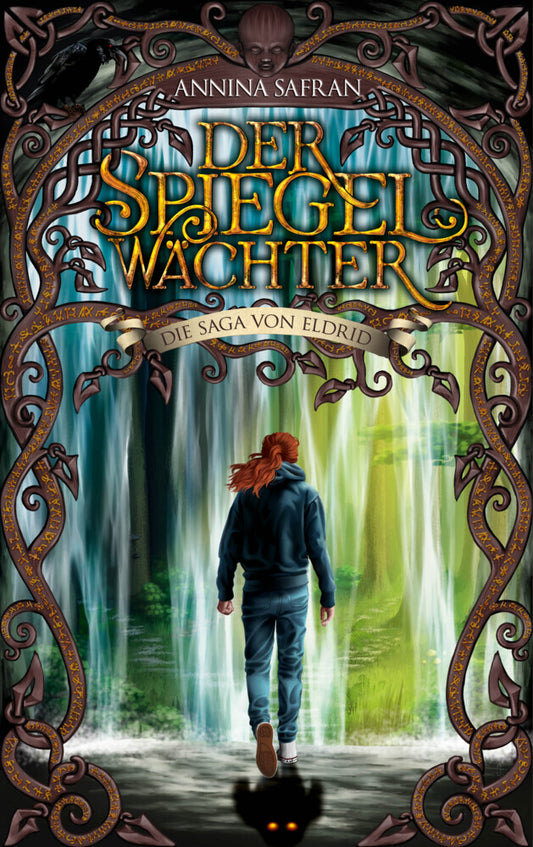 Die Saga von Eldrid - Der Spiegelwächter (Annina Safran)