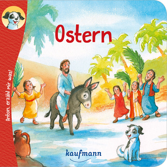 Anton, erzähl mir was! Ostern (Katharina Wilhelm)