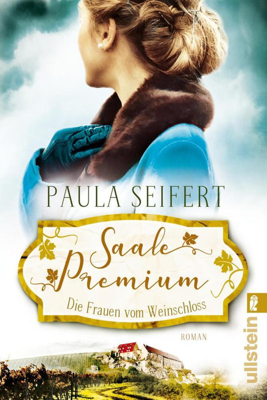 Saale Premium - Die Frauen vom Weinschloss (Paula Seifert)