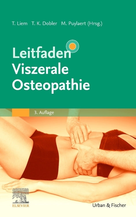 Leitfaden Viszerale Osteopathie (Tobias K. Dobler)