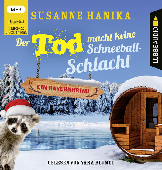 Der Tod macht keine Schneeballschlacht, 1 Audio-CD, 1 MP3 (Susanne Hanika)