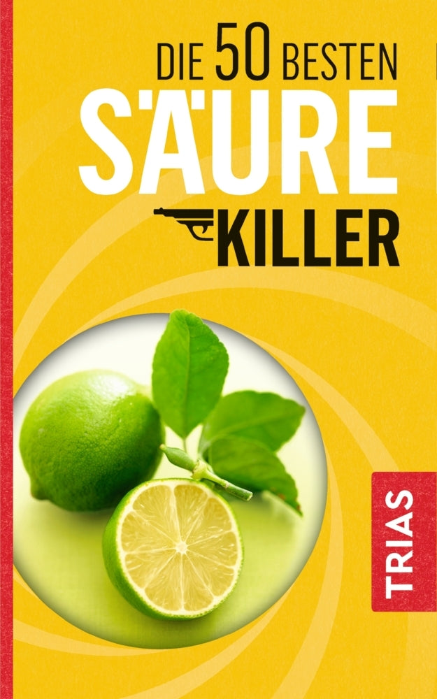 Die 50 besten Säure-Killer (Maria Lohmann)