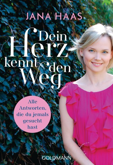Dein Herz kennt den Weg (Jana Haas)