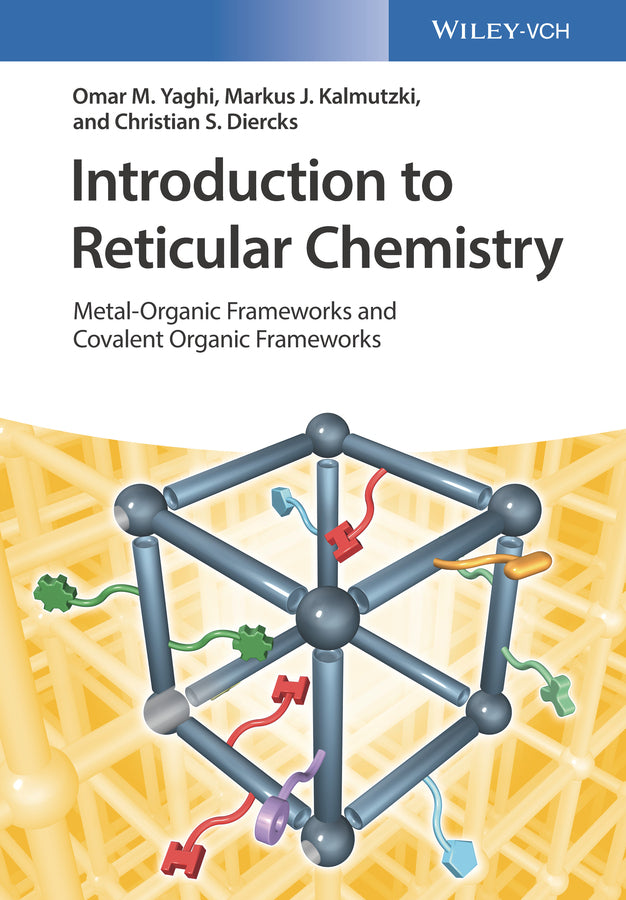 Introduction to Reticular Chemistry (Omar M. Yaghi)