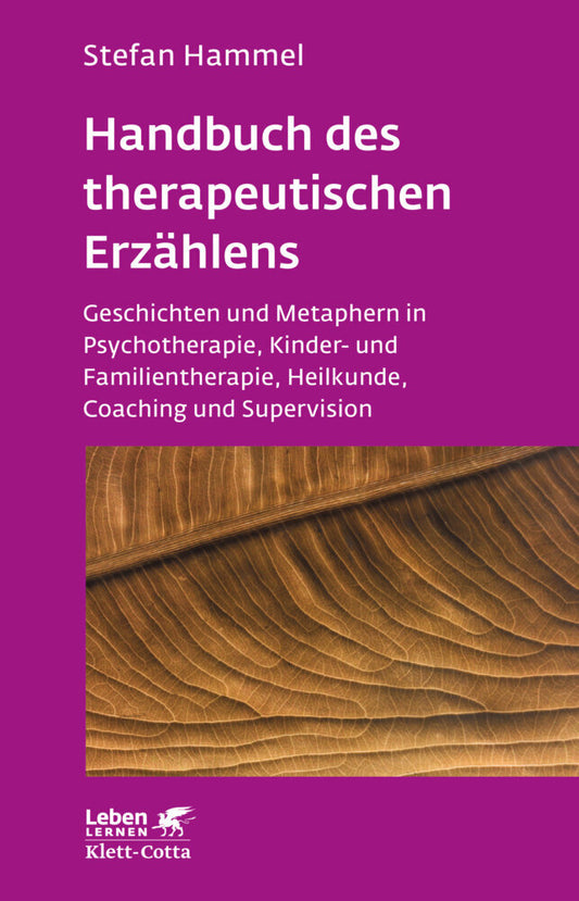 Handbuch des therapeutischen Erzählens (Leben Lernen, Bd. 221) (Stefan Hammel)