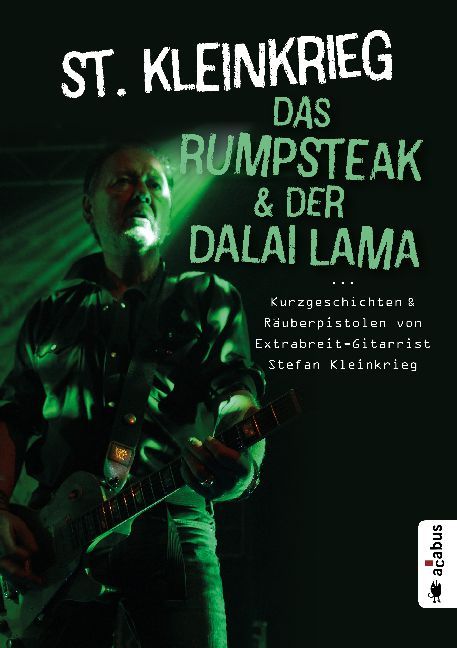 Das Rumpsteak und der Dalai Lama ... (St. Kleinkrieg)