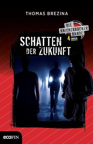 Knickerbocker4immer - Schatten der Zukunft (Thomas Brezina)