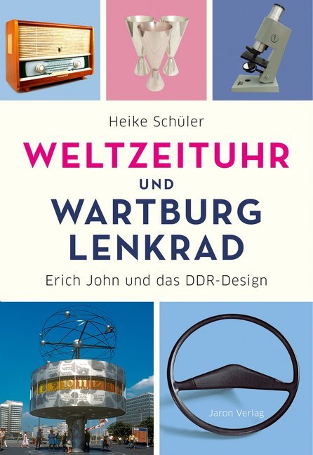 Weltzeituhr und Wartburg-Lenkrad (Heike Schüler)