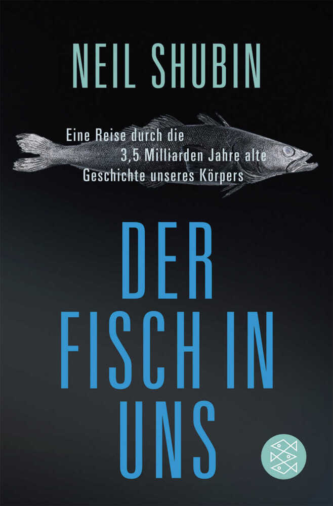 Der Fisch in uns (Neil Shubin)
