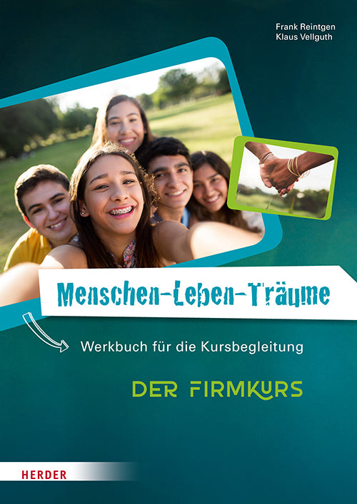 Menschen-Leben-Träume, Der Firmkurs, Kursbegleitung (Frank Reintgen)