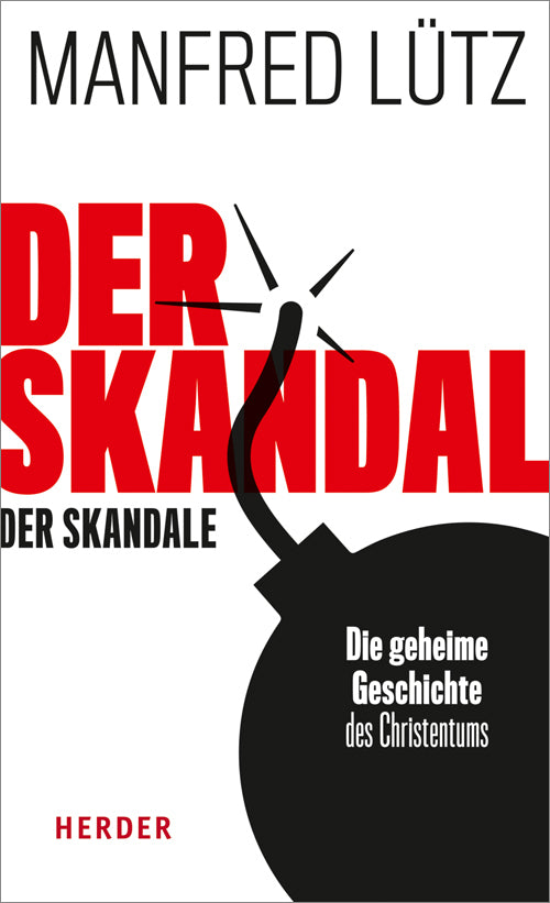 Der Skandal der Skandale (Manfred Lütz)