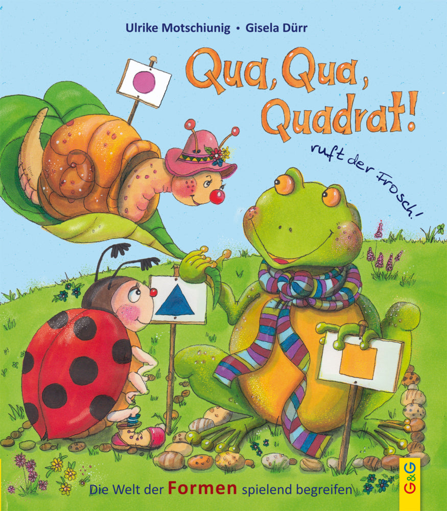 Qua, Qua, Quadrat!, ruft der Frosch (Ulrike Motschiunig)