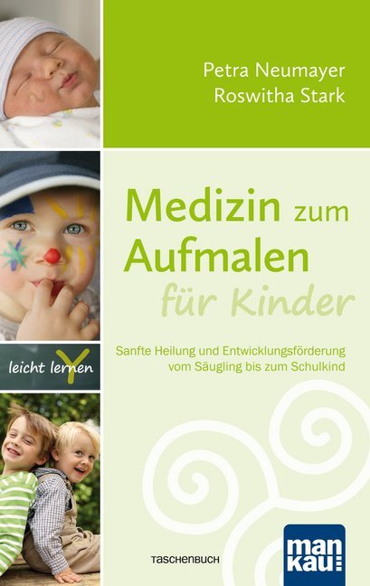 Medizin zum Aufmalen für Kinder (Petra Neumayer)