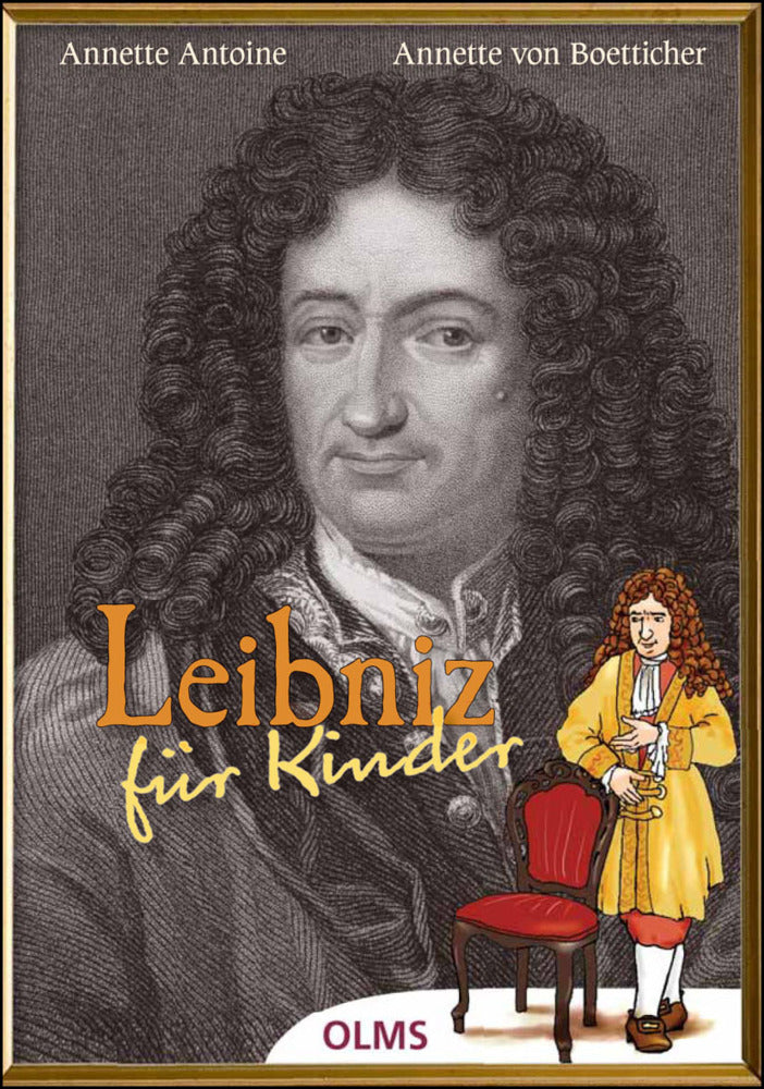Leibniz für Kinder (Annette Antoine)