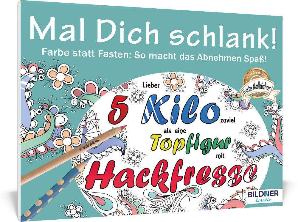 Mal dich schlank! (Bildner Verlag Gmbh)