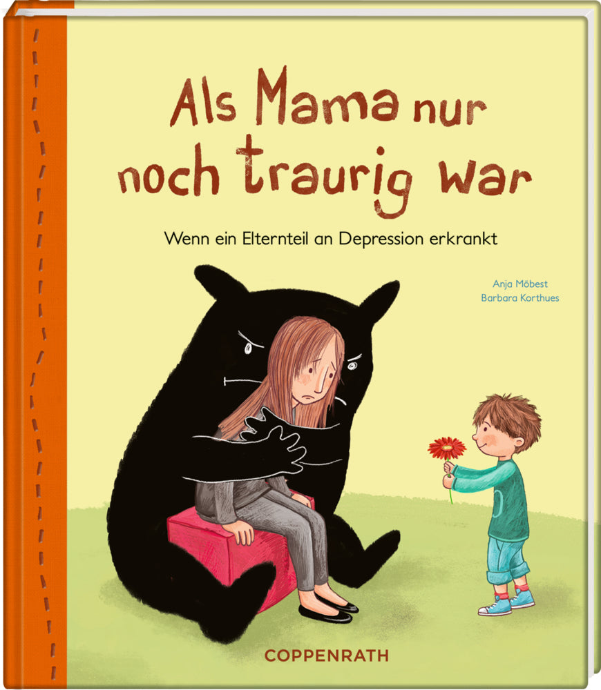 Als Mama nur noch traurig war (Anja Möbest)