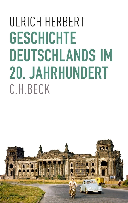 Geschichte Deutschlands im 20. Jahrhundert (Ulrich Herbert)