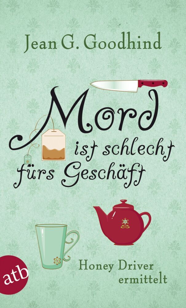 Mord ist schlecht fürs Geschäft (Jean G. Goodhind)