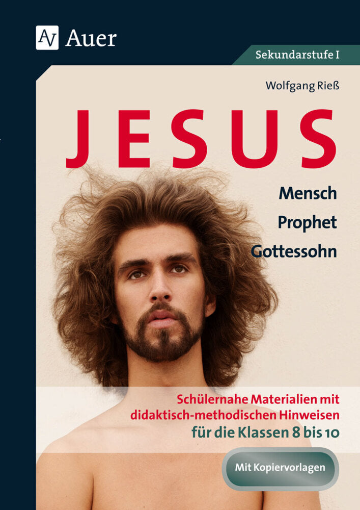 Jesus - Mensch, Prophet, Gottessohn (Wolfgang Rieß)