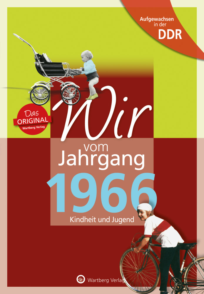 Wir vom Jahrgang 1966 - Aufgewachsen in der DDR (Claudia Hilgers)