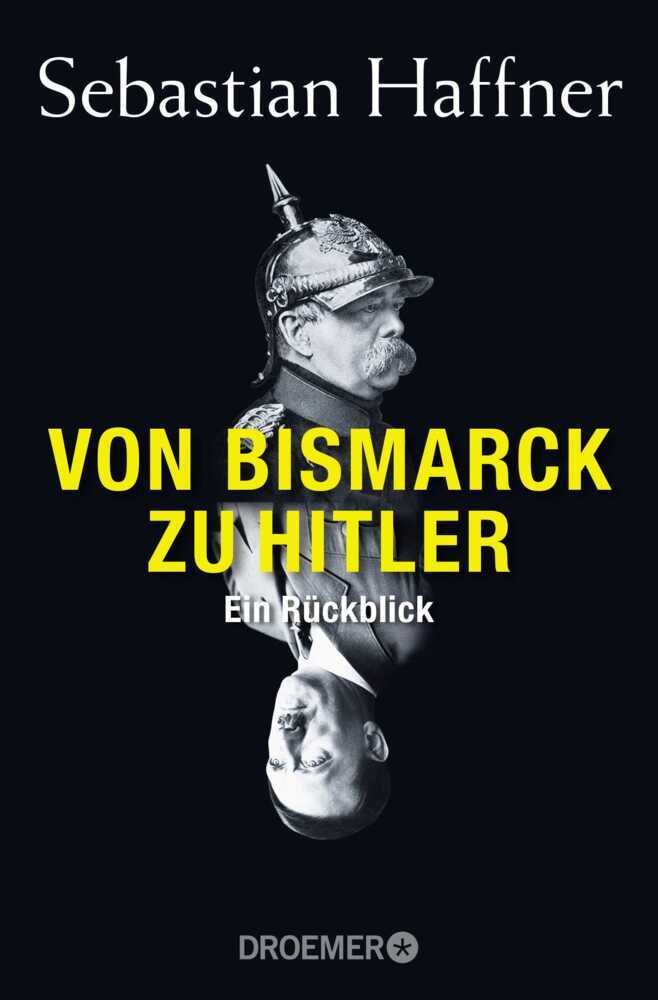 Von Bismarck zu Hitler (Sebastian Haffner)