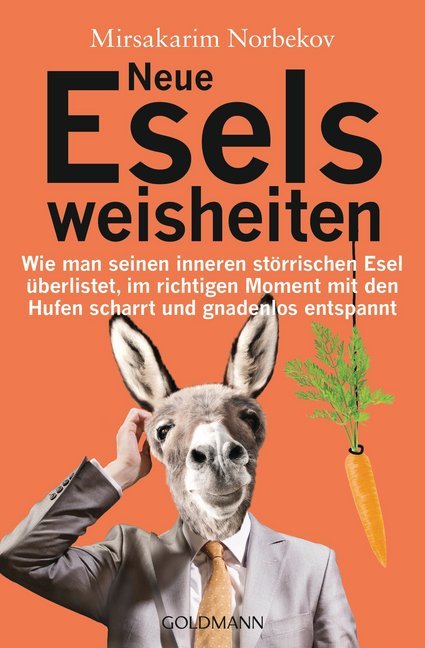 Neue Eselsweisheiten (Mirsakarim Norbekov)