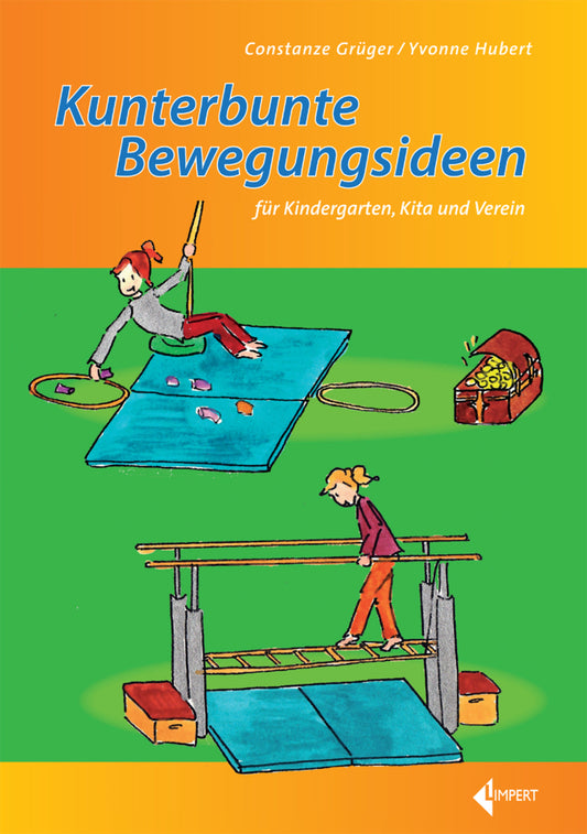 Kunterbunte Bewegungsideen (Constanze Grüger)