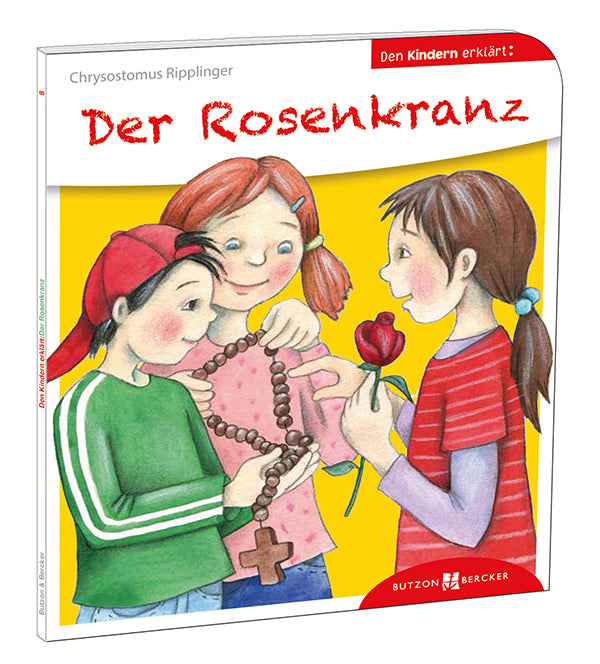 Der Rosenkranz den Kindern erklärt (Chrysostomus Ripplinger)