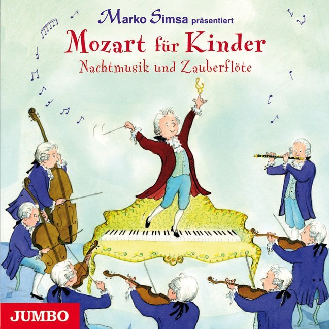 Mozart für Kinder. Nachtmusik und Zauberflöte, Audio-CD (Marko Simsa)