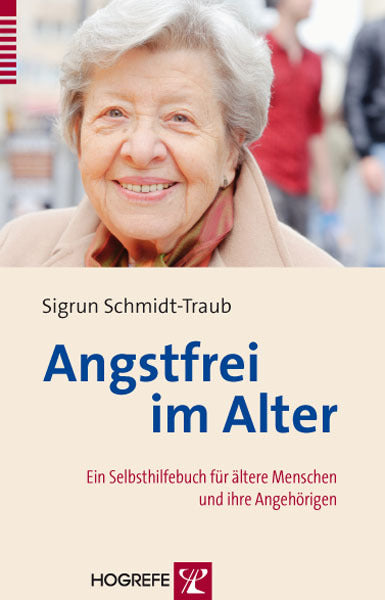 Angstfrei im Alter (Sigrun Schmidt-Traub)