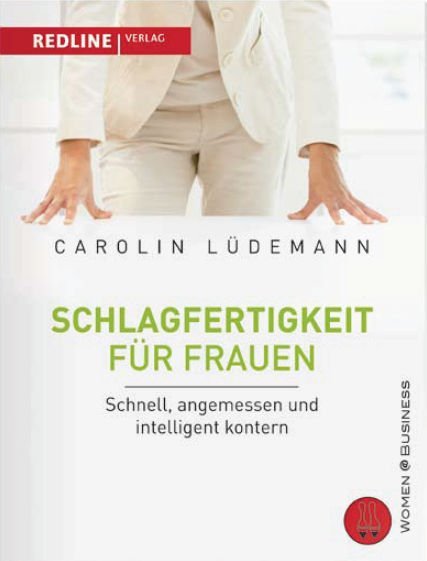 Schlagfertigkeit für Frauen (Carolin Lüdemann)