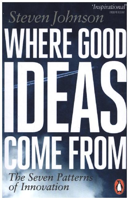Where Good Ideas Come From (Steven Johnson)