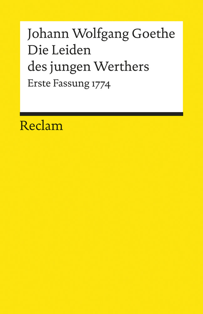 Die Leiden des jungen Werthers. Erste Fassung von 1774 (Johann Wolfgang Von Goethe)