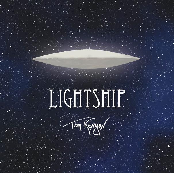 Lightship, 1 Audio-CD (Tom Kenyon)