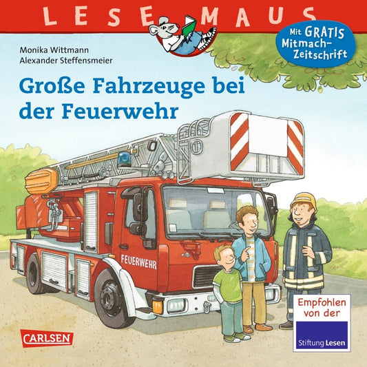 LESEMAUS 122: Große Fahrzeuge bei der Feuerwehr (Monika Wittmann)