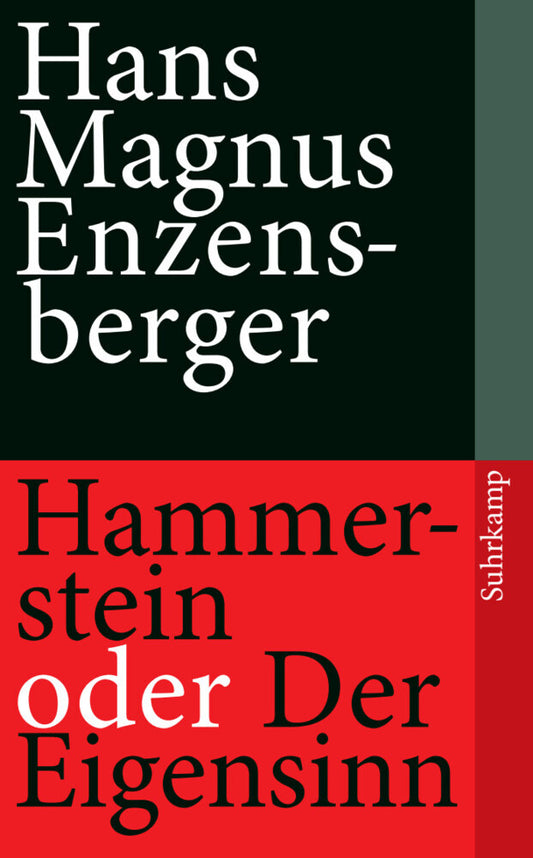 Hammerstein oder Der Eigensinn (Hans Magnus Enzensberger)